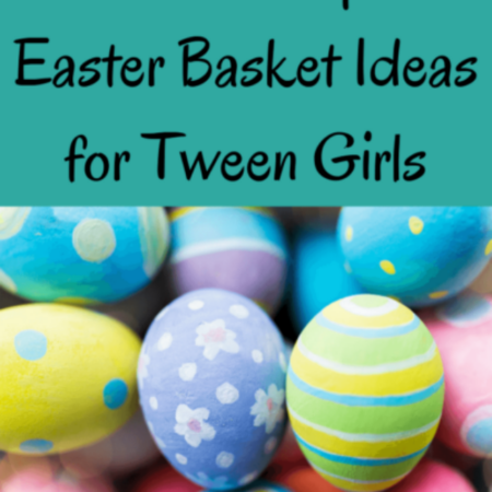 FUN & UNIQUE EASTER BASKET IDEAS FOR TWEEN GIRLS COVER IMAGE